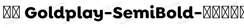 字体 Goldplay-SemiBold字体转换